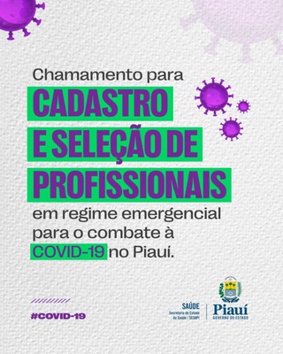 Secretaria de Estado da Saúde do Piauí contratará profissionais em regime emergencial.